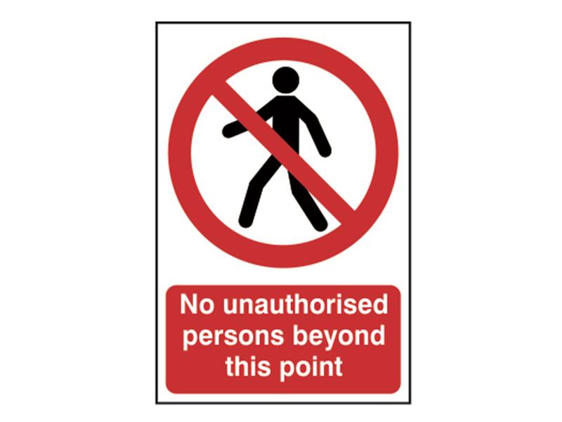 No Unauthorised Persons Beyond This Point - PVC Sign 400 x 600mm