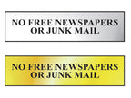 No Free Newspapers Or Junk Mail - Polished Chrome Effect 200 x 50mm