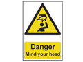 Danger Mind Your Head - PVC Sign 200 x 300mm