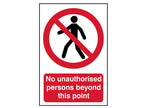 No Unauthorised Persons Beyond This Point - PVC Sign 400 x 600mm