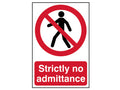 Strictly No Admittance - PVC Sign 200 x 300mm